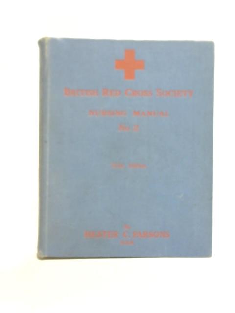 British Red Cross Society Nursing Manual No 2 par Hester C Parsons