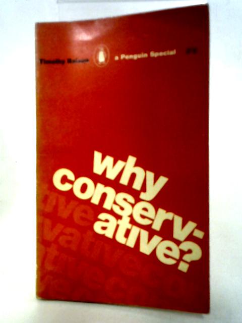 Why Conservative? By Timothy Raison