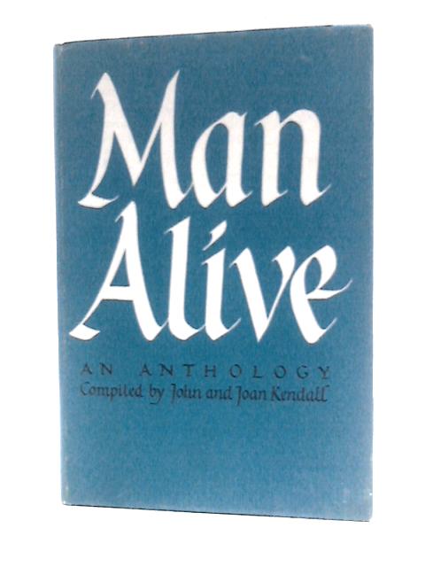 Man Alive von John & Joan Kendall ()