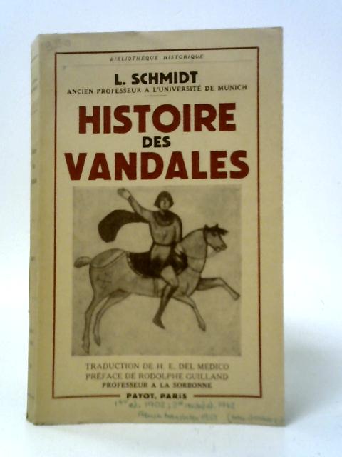 Histoire Des Vandales By L. Schmidt