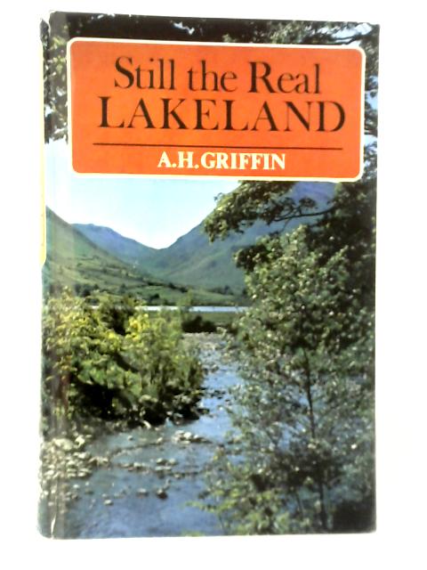 Still the Real Lakeland By A. H. Griffin