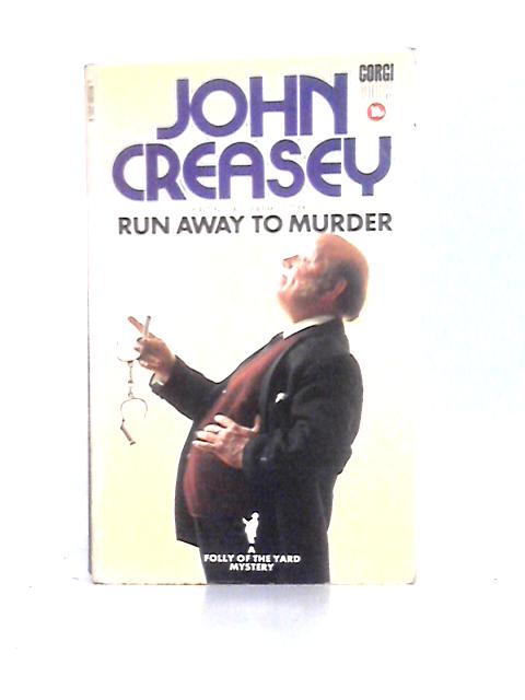 Run Away to Murder By John Creasey