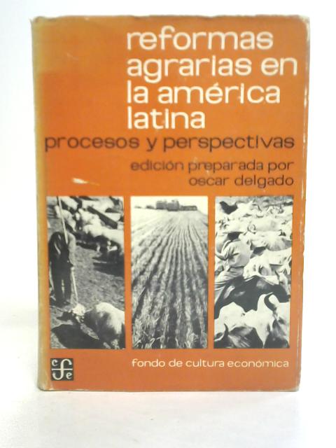 Reformas Agrarias en la America Latina By Various