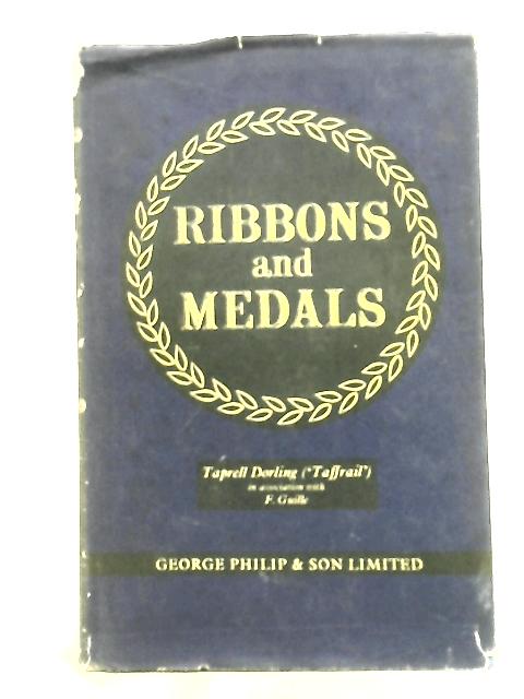 Ribbons and Medals the World's Military and Civil Awards von Taprell Dorling