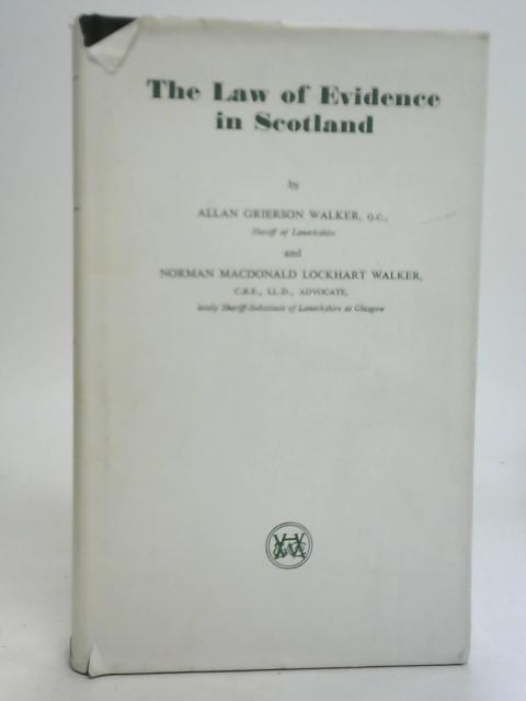 The Law of Evidence in Scotland By Allan Grierson Walker