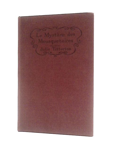 Le Mystere Des Mousquetaires By Julia Titterton