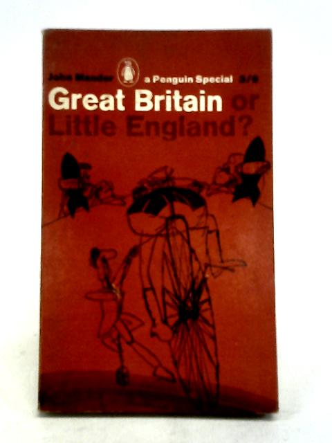 Great Britain or little England? (Penguin specials) By John Mander