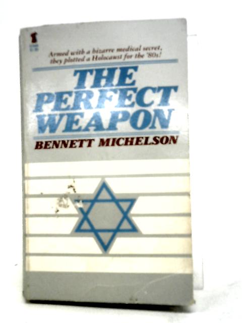 The Perfect Weapon By Bennett Michelon