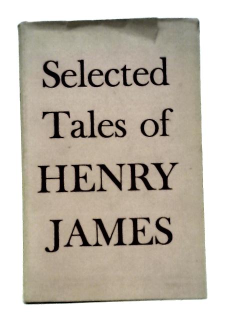 Selected Tales of Henry James By Henry James