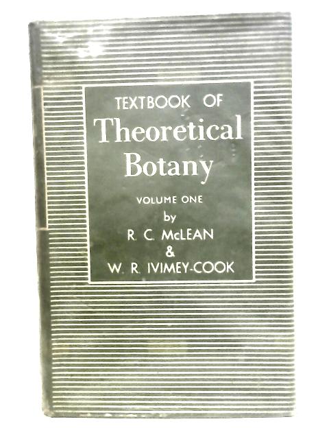 Textbook Of Theoretical Botany Volume 1 von Mclean & Ivimey-Cook
