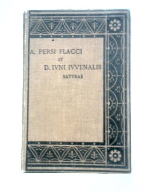 A. Persi Flacci Et D. Ivni Ivvenalis Satvrae von S G Owen