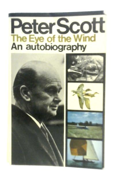 Eye of the Wind By Peter Scott