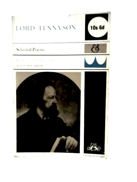 Selected Poems of Lord Tennyson By ed. Southam