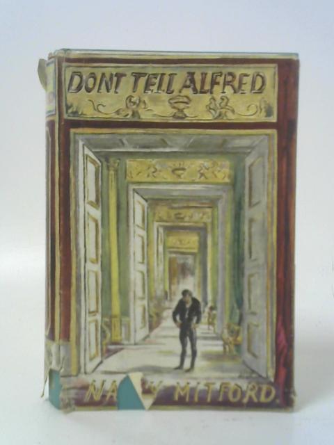 Don't Tell Alfred By Nancy Mitford