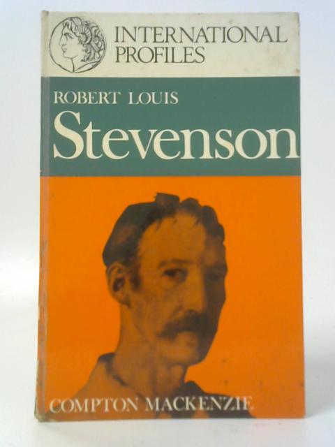 Robert Louis Stevenson By Compton Mackenzie