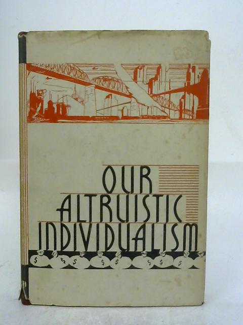 Our Altruistic Individualism By Charles Elton Blanchard