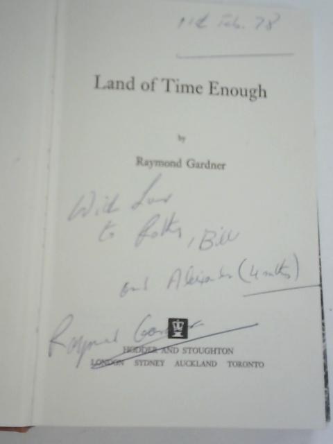 Land of Time Enough von Raymond Gardner