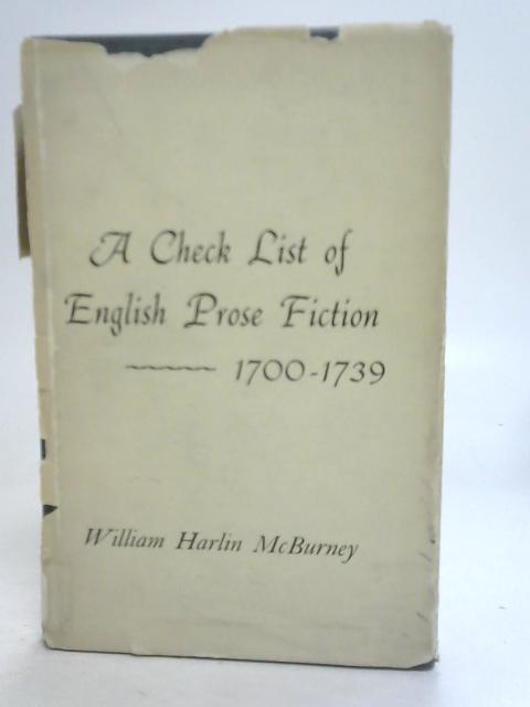 A Check List of English Prose Fiction By William H. McBurney