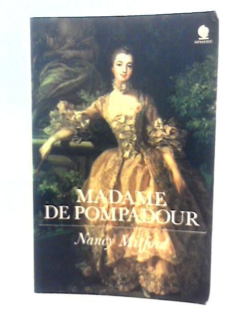 Madame De Pompadour By Nancy Mitford