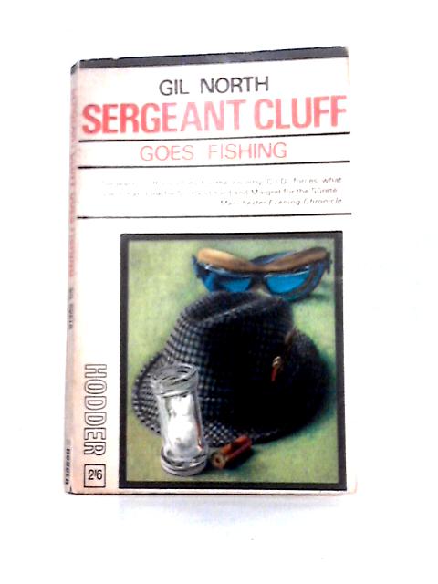 Sergeant Cluff Goes Fishing By Gil North
