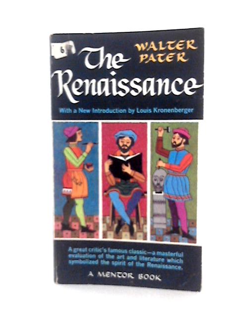 The Renaissance By Walter Pater