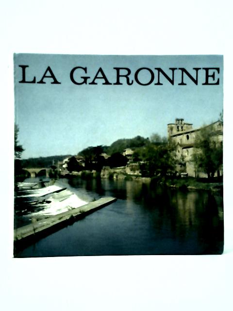 Les Pays De Garonne von Pierre De Gorsse