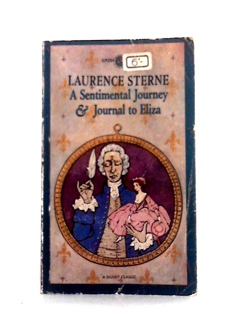 A Sentimental Journey & Journal to Eliza By Laurence Sterne