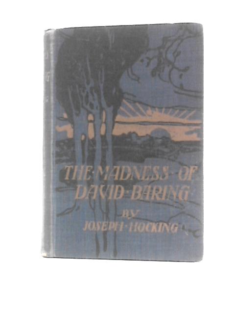 The Madness of David Baring By Joseph Hocking