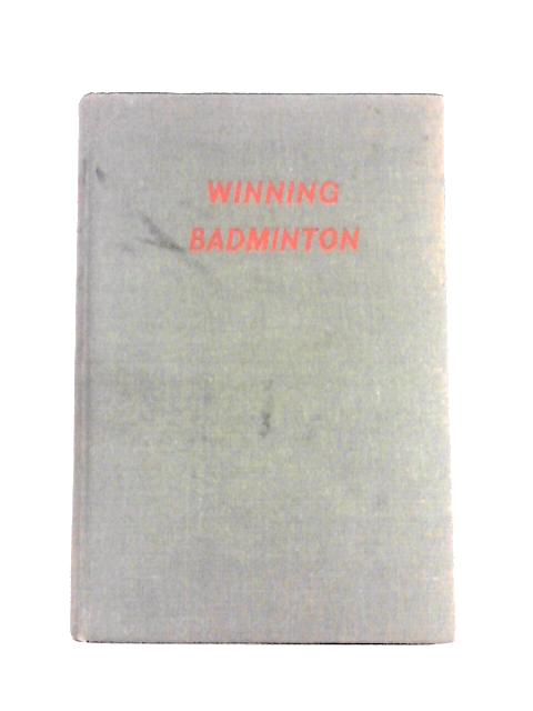 Winning Badminton By Kenneth R. Davidson & Lealand R. Gustavson