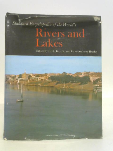 Standard Encyclopedia of the World's Rivers and Lakes. von ed. Gresswell & Huxley