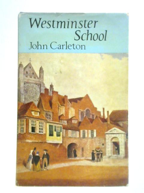 Westminster School: A History By John D. Carleton