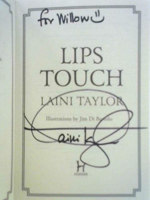 Lips Touch By Laini Taylor