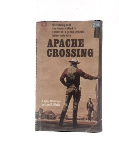 Apache Crossing By Lee E. Wells