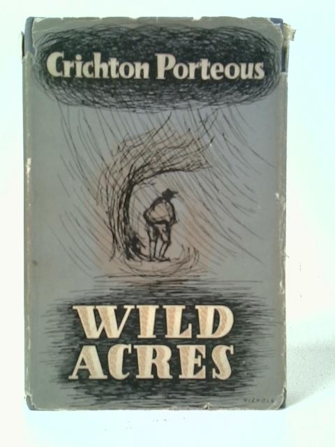 Wild Acres By Crichton Porteous