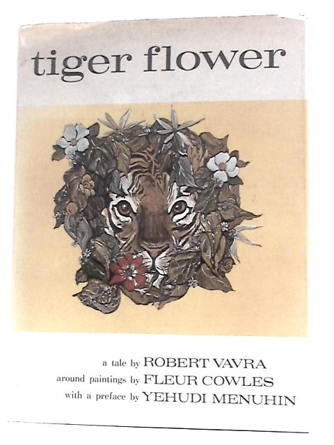 Tiger Flower By Robert Vavra