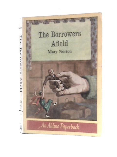 The Borrowers Afield By Mary Norton