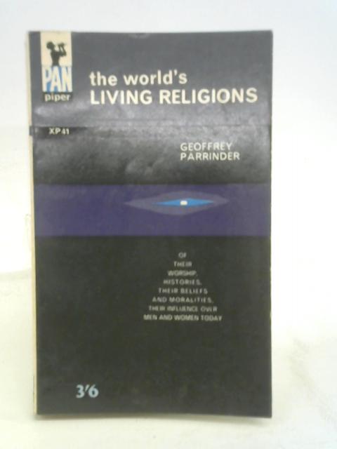 The World's living religions By Geoffrey Parrinder