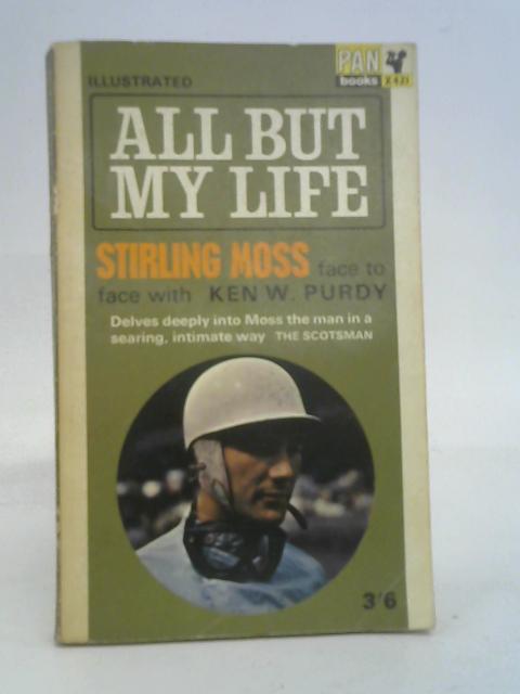 All But My Life By Stirling moss