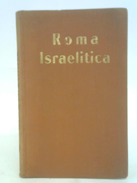 Roma Israelitica By Ermanno Loevinson