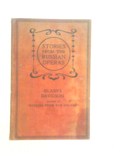 Stories from The Russian Operas By Gladys Davidson