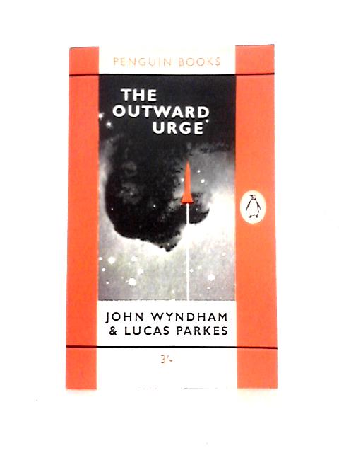The Outward Urge von John Wyndham & Lucas Parkes