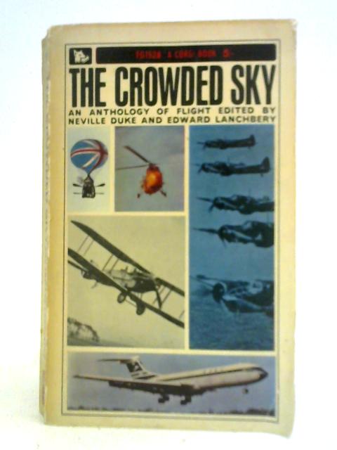 The Crowded Sky By Neville Duke and Edward Lanchbery (Ed.)