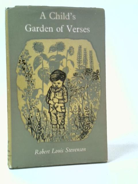 A Child's Garden of Verses By Robert Louis Stevenson