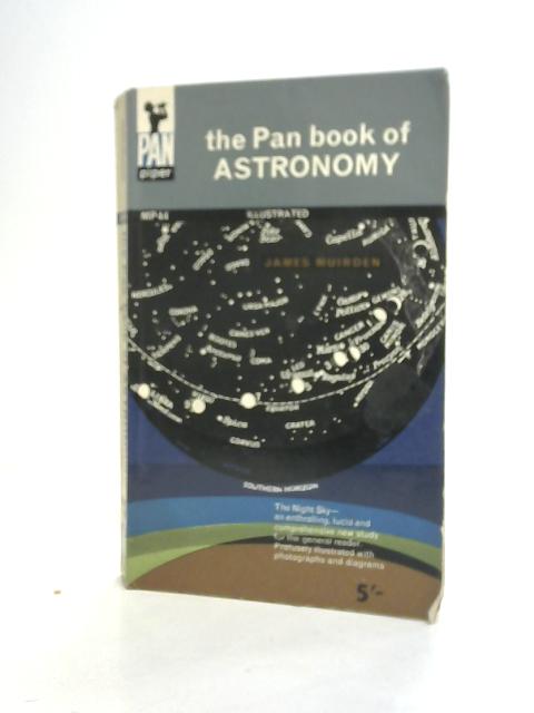 The Pan Book of Astronomy By James Muirden