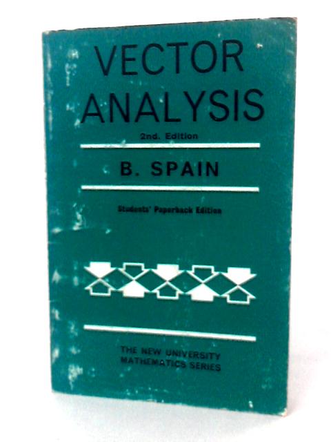 Vector Analysis (New university mathematics series) von B Spain