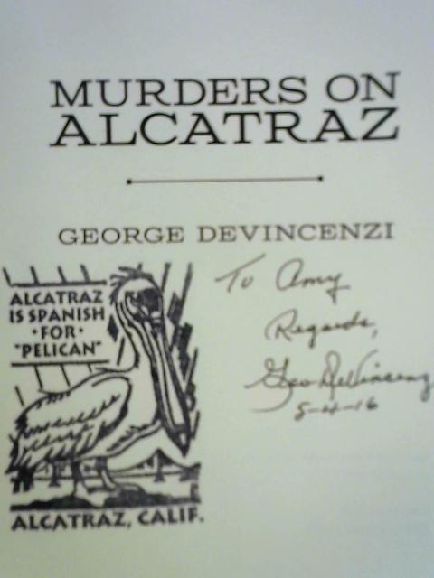 Murders on Alcatraz By George DeVincenzi