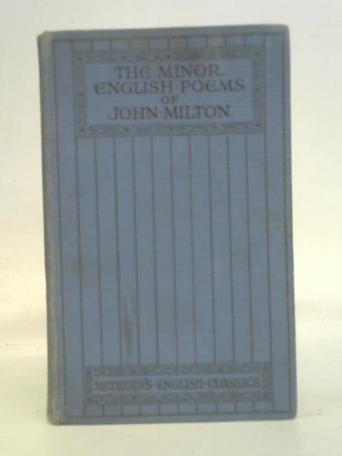 The Minor English Poems of John Milton von H.C. Beeching