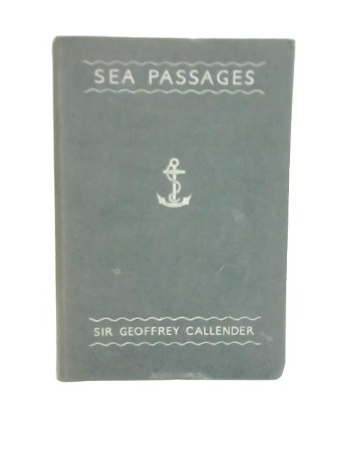 Sea Passages By Geoffrey Callender