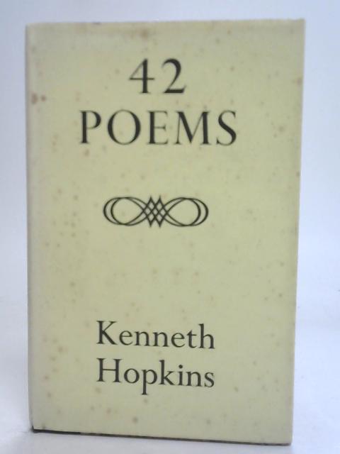 Forty-Two Poems von Kenneth Hopkins