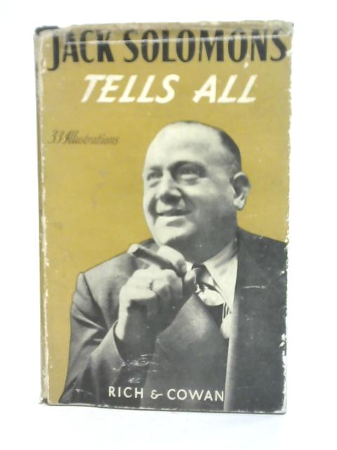 Jack Solomons Tells All By Jack Solomons